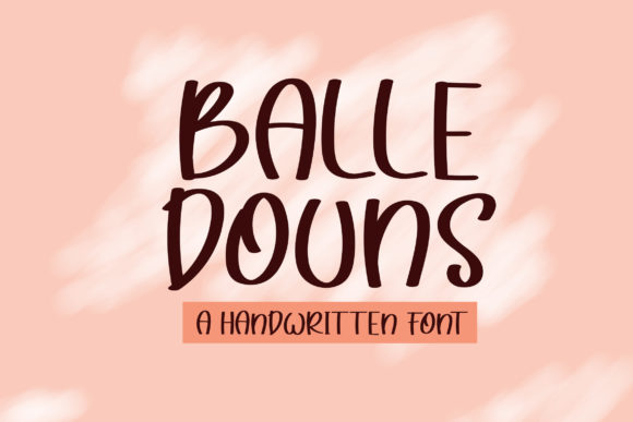 Balle Douns Font for Eye-Catching Campaigns