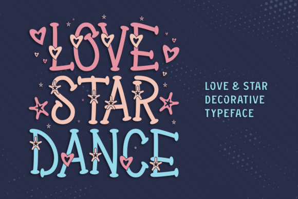 Love Star Dance Font for Editorial Design