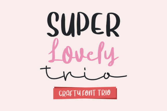 Super Lovely Trio Font for Branding Projects